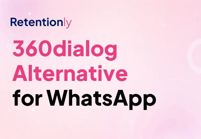 360dialog alternative for Shopify WhatsApp automation
