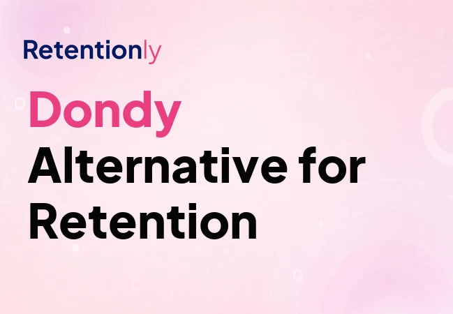Dondy alternative for WhatsApp retention automation