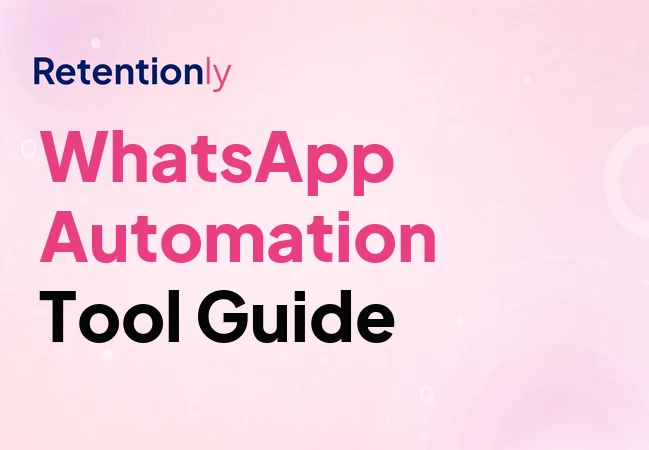 WhatsApp automation tool guide for Shopify retention workflows
